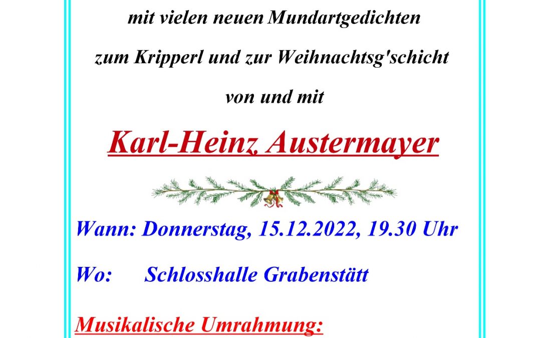 Adventshoagart von und mit Karl-Heinz Austermayer,15.12.2022, Grabenstätt